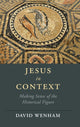 Book cover of: Jesus in Context. By: David Wenham