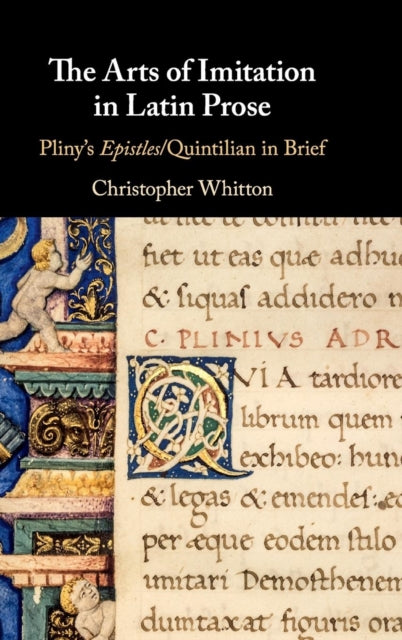 Book cover of: Arts of Imitation in Latin Prose. By: Christopher Whitton