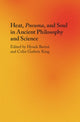 Book cover of: Heat, Pneuma, and Soul in Ancient Philosophy and Science. By: Hynek Bartos
