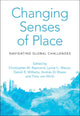Book cover of: Changing Senses of Place. By: Christopher M. Raymond
