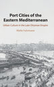 Book cover of: Port Cities of the Eastern Mediterranean. By: Malte Fuhrmann