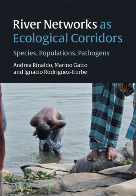 Book cover of: River Networks as Ecological Corridors. By: Andrea Rinaldo