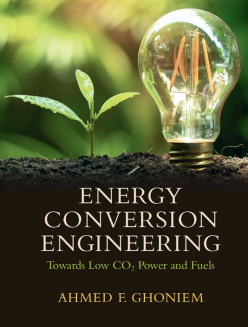 Book cover of: Energy Conversion Engineering. By: Ahmed F. Ghoniem