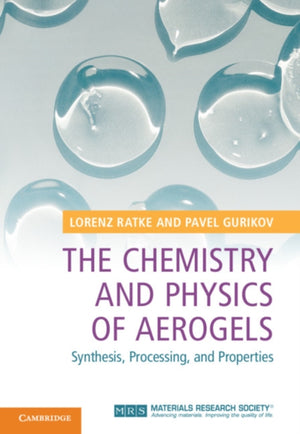 The Chemistry and Physics of Aerogels