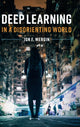 Book cover of: Deep Learning in a Disorienting World. By: Jon F. Wergin