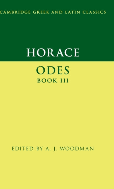 Book cover of: Horace: Odes Book III. By: A. J. Woodman