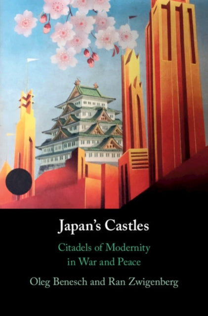 Book cover of: Japan's Castles. By: Oleg Benesch
