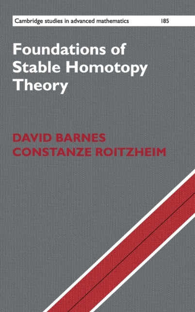 Book cover of: Foundations of Stable Homotopy Theory. By: David Barnes