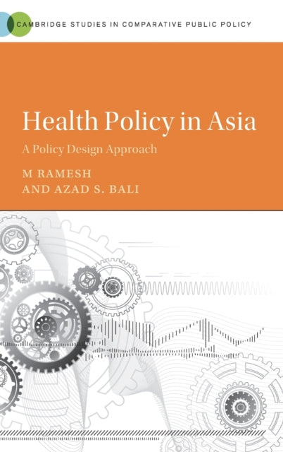 Book cover of: Health Policy in Asia. By: M. Ramesh
