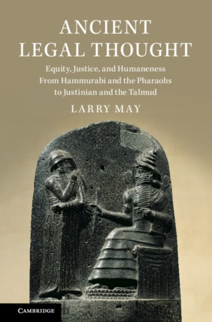 Book cover of: Ancient Legal Thought. By: Larry May
