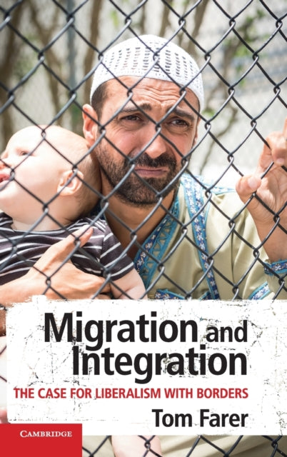 Book cover of: Migration and Integration. By: Tom Farer