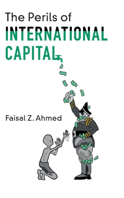 The Perils of International Capital