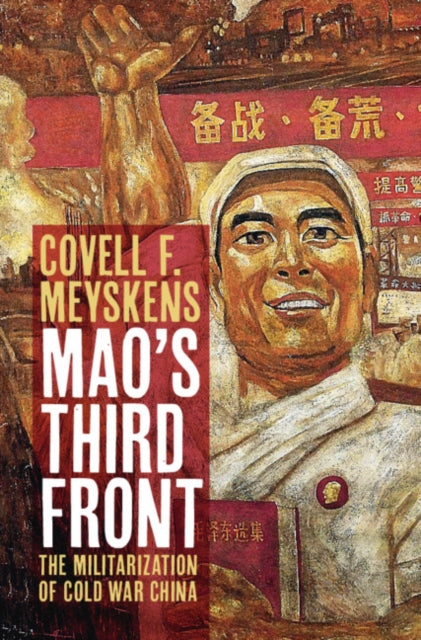 Book cover of: Mao's Third Front. By: Covell F. Meyskens
