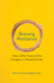Book cover of: Brewing Resistance. By: Kristin Victoria Magistrelli Plys