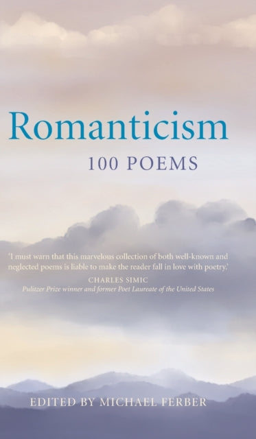 Book cover of: Romanticism: 100 Poems. By: Michael Ferber