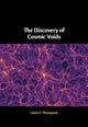 Book cover of: Discovery of Cosmic Voids. By: Laird A. Thompson