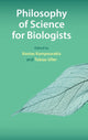 Book cover of: Philosophy of Science for Biologists. By: Kostas Kampourakis