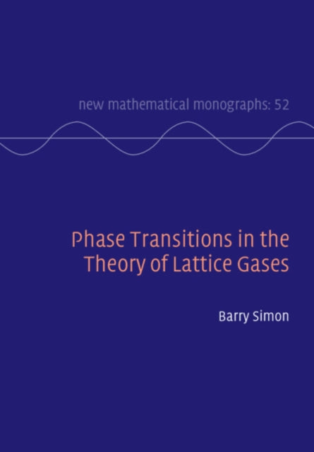 Book cover of: Phase Transitions in the Theory of Lattice Gases