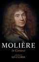 Book cover of: Moliere in Context. By: Jan Clarke
