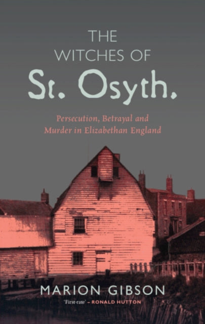 Book cover of: Witches of St Osyth. By: Marion Gibson