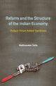 Book cover of: Reform and the Structure of the Indian Economy. By: Madhusudan Datta