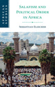 Book cover of: Salafism and Political Order in Africa. By: Sebastian Elischer