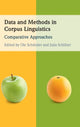 Book cover of: Data and Methods in Corpus Linguistics. By: Ole Schützler