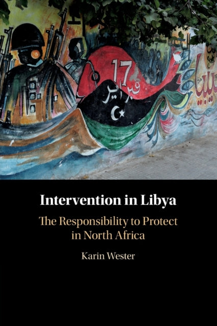 Book cover of: Intervention in Libya. By: Karin Wester