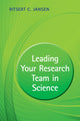 Book cover of: Leading your Research Team in Science. By: Ritsert C. Jansen