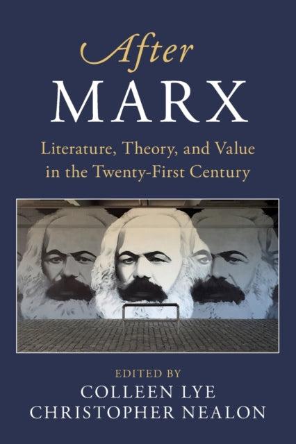 Book cover of: After Marx. By: Colleen Lye