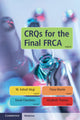 Book cover of: CRQs for the Final FRCA. By: M. Ashraf Akuji