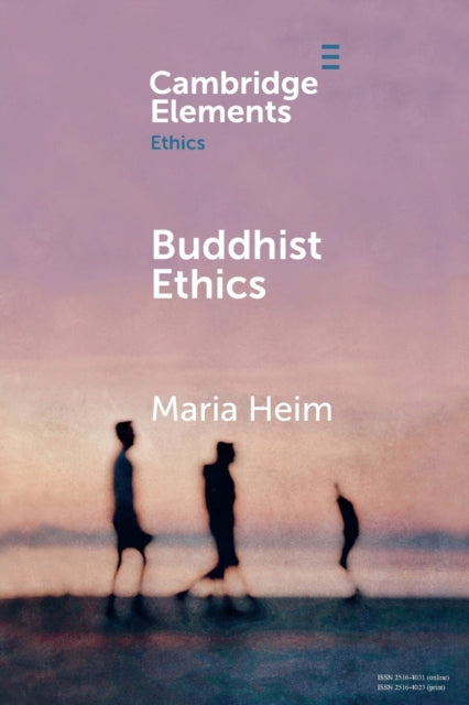 Book cover of: Buddhist Ethics. By: Maria Heim