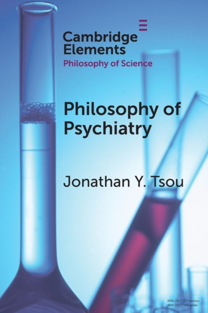 Book cover of: Philosophy of Psychiatry. By: Jonathan Y. Tsou