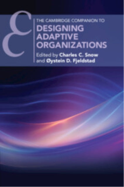 Book cover of: Designing Adaptive Organizations. By: Charles C. Snow