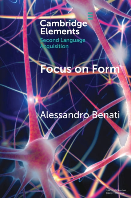 Book cover of: Focus on Form. By: Alessandro Benati