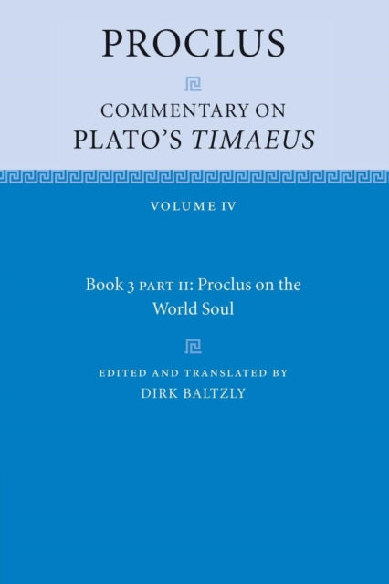 Book cover of: Proclus: Commentary on Plato's Timaeus, Part 2, Proclus on the World Soul. By: Proclus