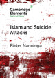 Book cover of: Islam and Suicide Attacks. By: Pieter Nanninga