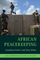 Book cover of: African Peacekeeping. By: Jonathan Fisher