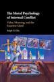 Book cover of: Moral Psychology of Internal Conflict. By: Ralph D. Ellis