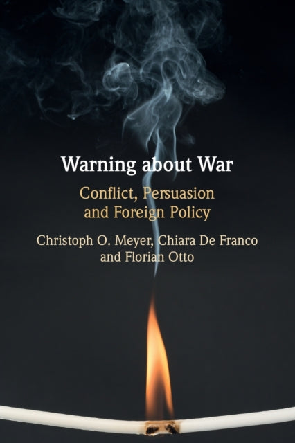 Book cover of: Warning about War. By: Christoph O. Meyer
