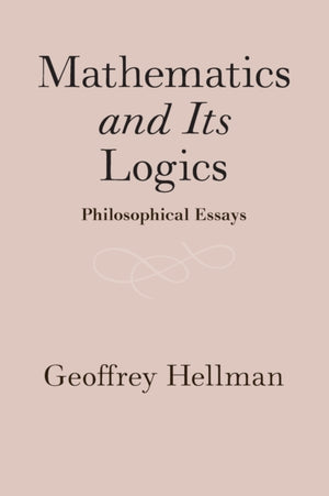 Mathematics and Its Logics