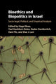 Book cover of: Bioethics and Biopolitics in Israel. By: Hagai Boas
