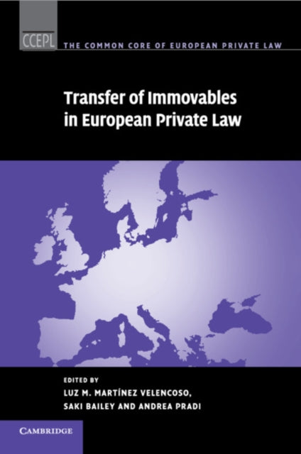 Book cover of: Transfer of Immovables in European Private Law. By: Luz M. Martínez Velencoso