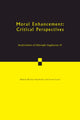 Book cover of: Moral Enhancement. By: Michael Hauskeller