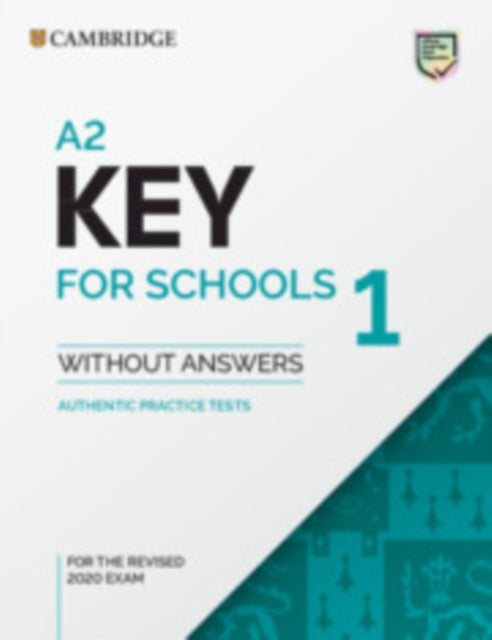 Book cover of: A2 Key for Schools 1 for the Revised 2020 Exam Student's Book without Answers