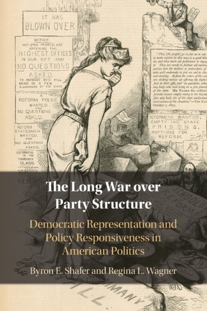 Book cover of: Long War over Party Structure. By: Byron E. Shafer