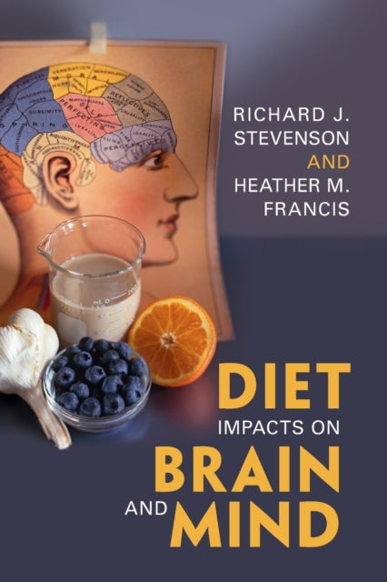 Book cover of: Diet Impacts on Brain and Mind. By: Richard J. Stevenson