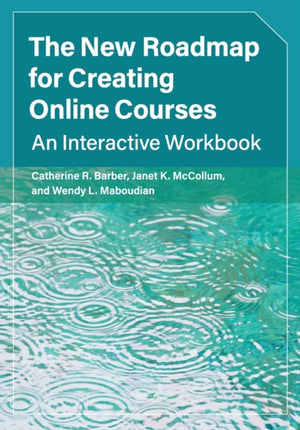 The New Roadmap for Creating Online Courses