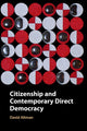 Book cover of: Citizenship and Contemporary Direct Democracy. By: David Altman