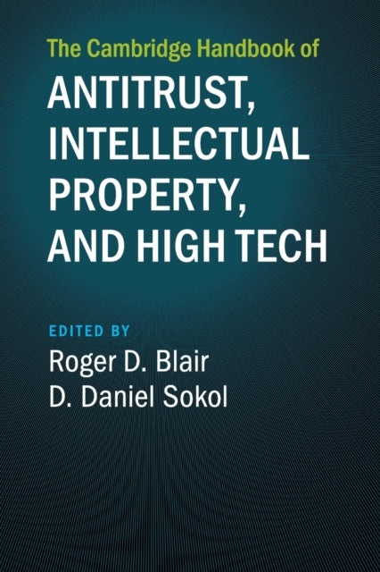 Book cover of: Cambridge Handbook of Antitrust, Intellectual Property, and High Tech. By: Roger D. Blair
